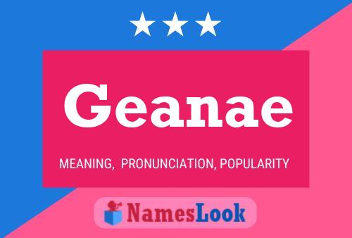 Póster del nombre Geanae