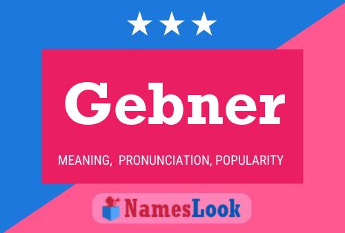 Póster del nombre Gebner