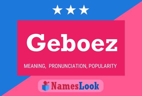 Póster del nombre Geboez