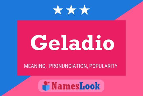 Póster del nombre Geladio