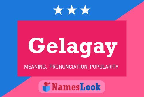 Póster del nombre Gelagay