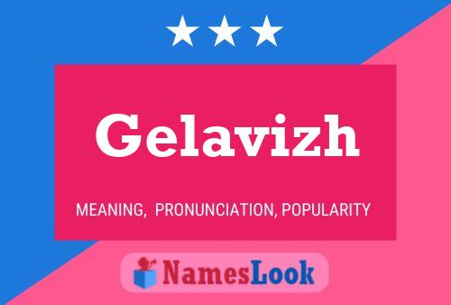 Póster del nombre Gelavizh