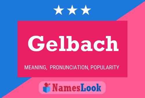 Póster del nombre Gelbach