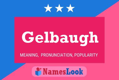 Póster del nombre Gelbaugh