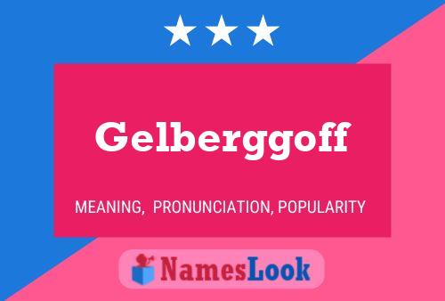 Póster del nombre Gelberggoff