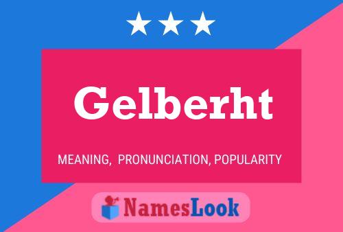 Póster del nombre Gelberht