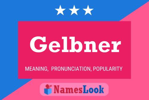 Póster del nombre Gelbner