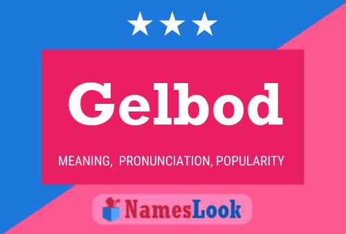 Póster del nombre Gelbod