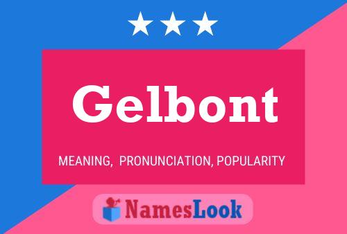 Póster del nombre Gelbont