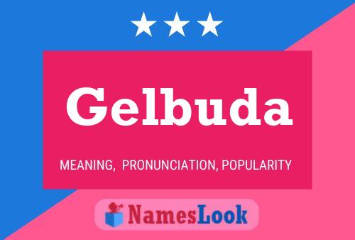 Póster del nombre Gelbuda