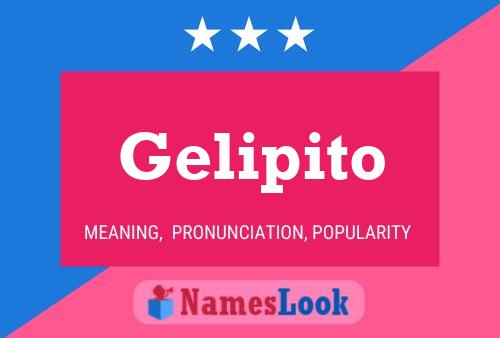 Póster del nombre Gelipito