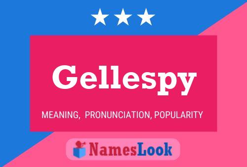 Póster del nombre Gellespy