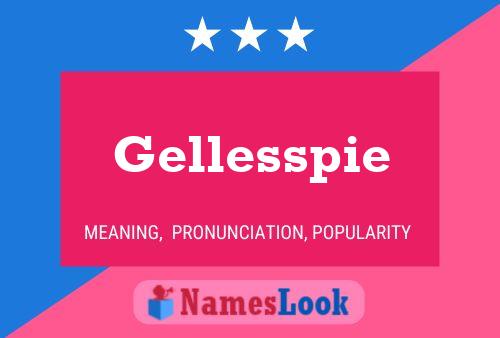 Póster del nombre Gellesspie