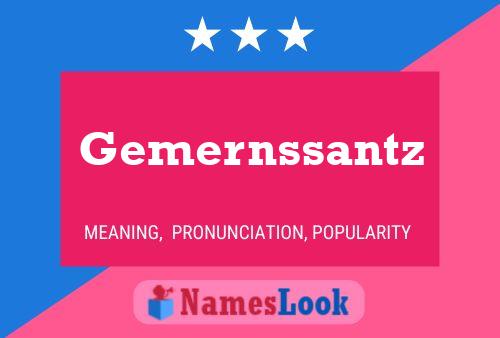 Póster del nombre Gemernssantz