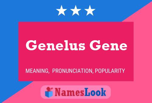 Póster del nombre Genelus Gene