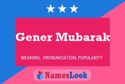 Póster del nombre Gener Mubarak