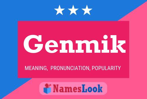 Póster del nombre Genmik