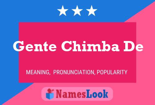 Póster del nombre Gente Chimba De