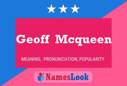 Póster del nombre Geoff  Mcqueen