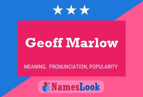 Póster del nombre Geoff Marlow