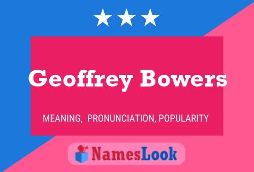 Póster del nombre Geoffrey Bowers