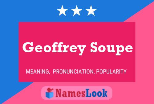 Póster del nombre Geoffrey Soupe