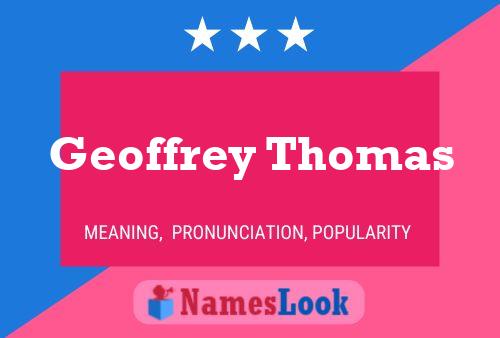 Póster del nombre Geoffrey Thomas