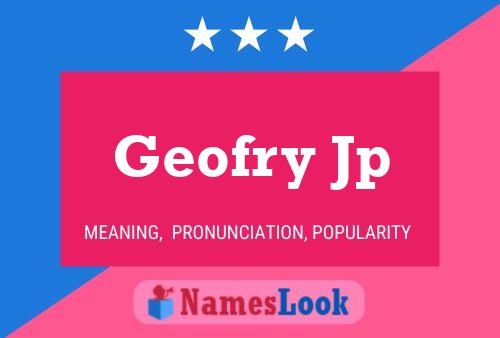 Póster del nombre Geofry Jp