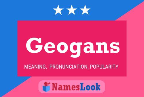 Póster del nombre Geogans