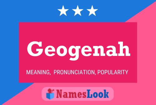 Póster del nombre Geogenah