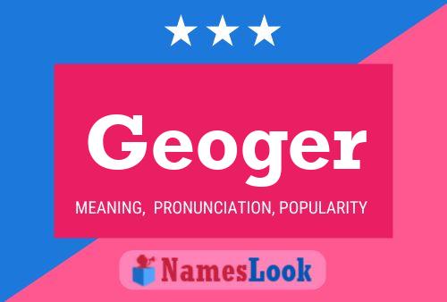 Póster del nombre Geoger