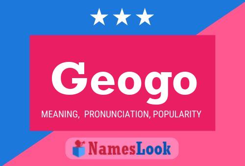 Póster del nombre Geogo