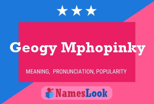 Póster del nombre Geogy Mphopinky