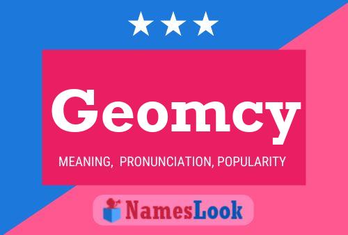 Póster del nombre Geomcy