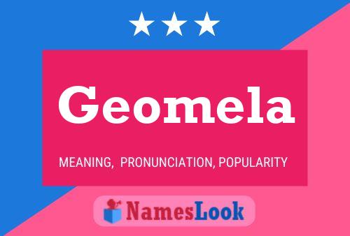 Póster del nombre Geomela