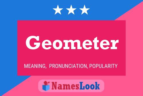 Póster del nombre Geometer