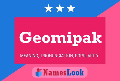 Póster del nombre Geomipak