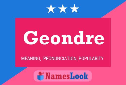 Póster del nombre Geondre