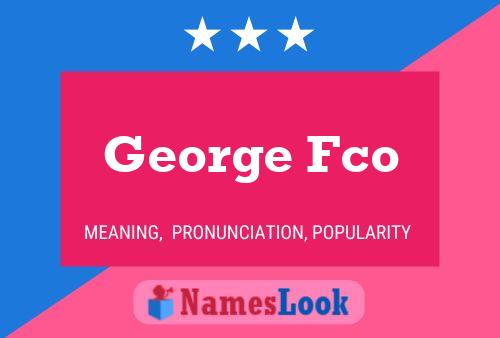 Póster del nombre George Fco