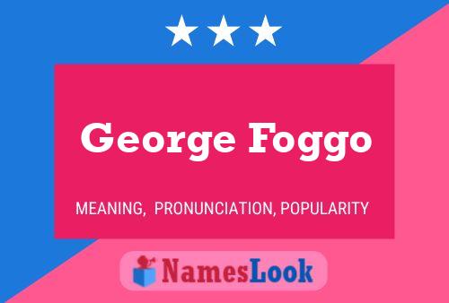 Póster del nombre George Foggo