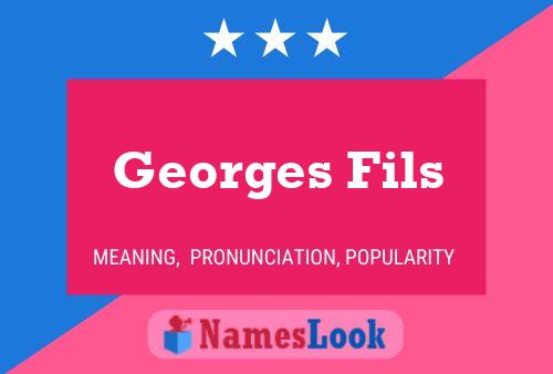 Póster del nombre Georges Fils