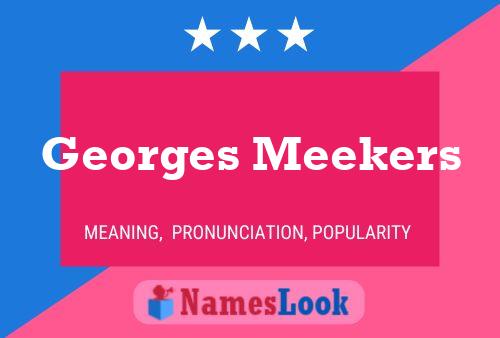 Póster del nombre Georges Meekers