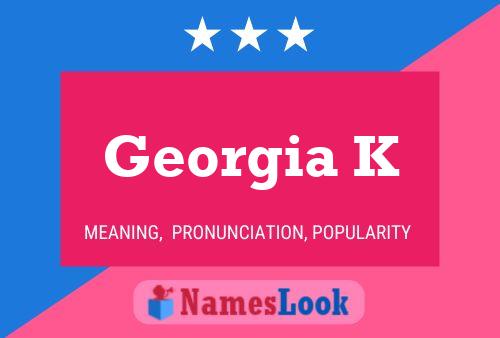 Póster del nombre Georgia K