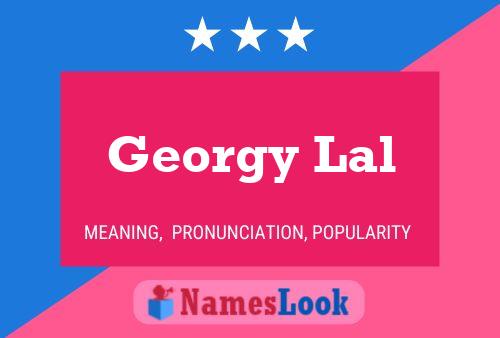 Póster del nombre Georgy Lal