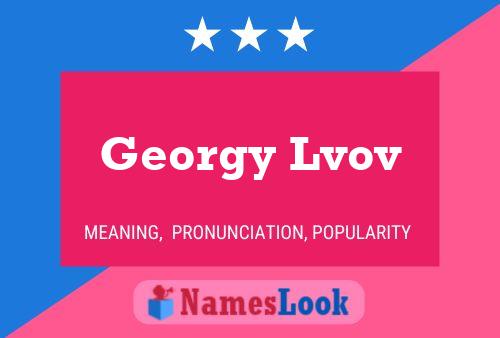 Póster del nombre Georgy Lvov