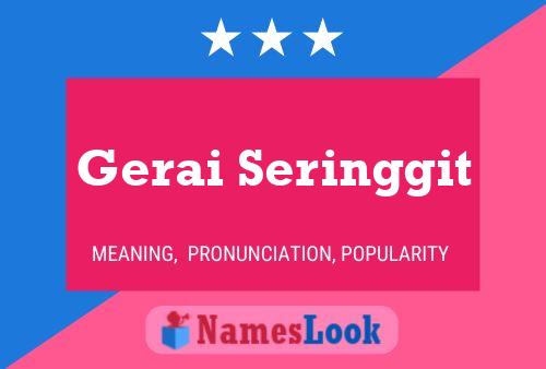 Póster del nombre Gerai Seringgit