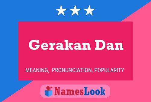 Póster del nombre Gerakan Dan