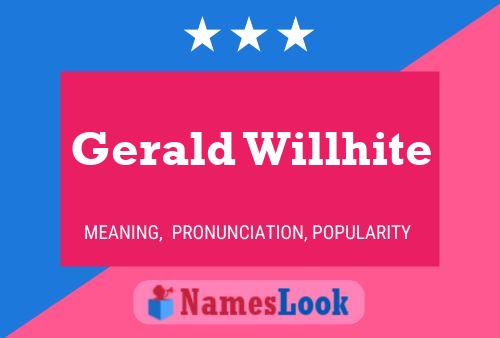 Póster del nombre Gerald Willhite