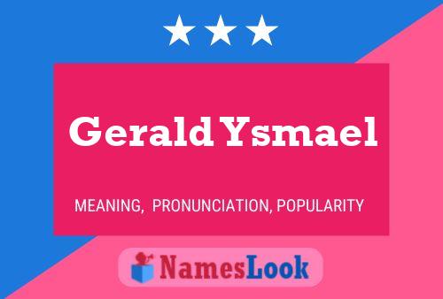 Póster del nombre Gerald Ysmael