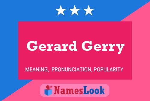 Póster del nombre Gerard Gerry